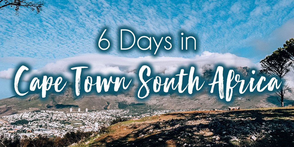 6 Days in Cape Town South Africa