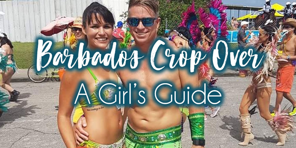A Barbadian Girl’s Guide to Crop Over