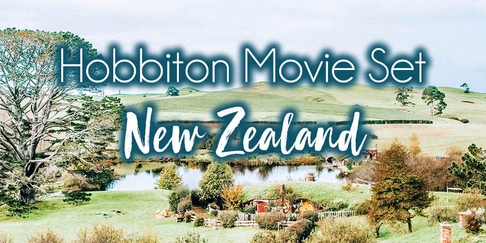 Stepping Into Middle Earth: Hobbiton, New Zealand