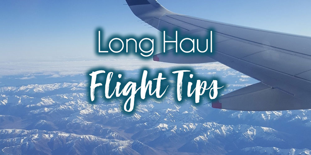 Long Haul Flight Tips: How To Survive Long Haul Flights