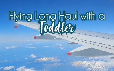 Flying Long Haul with a Toddler — The Honest Guide